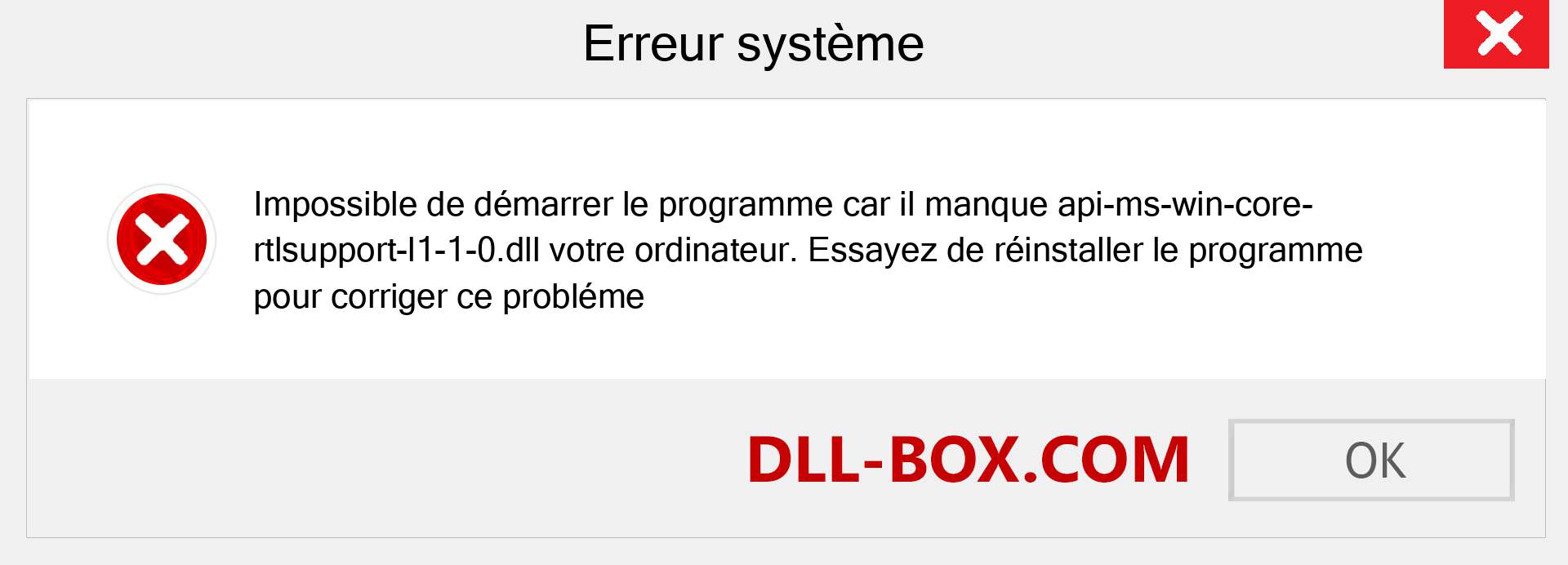 Le fichier api-ms-win-core-rtlsupport-l1-1-0.dll est manquant ?. Télécharger pour Windows 7, 8, 10 - Correction de l'erreur manquante api-ms-win-core-rtlsupport-l1-1-0 dll sur Windows, photos, images